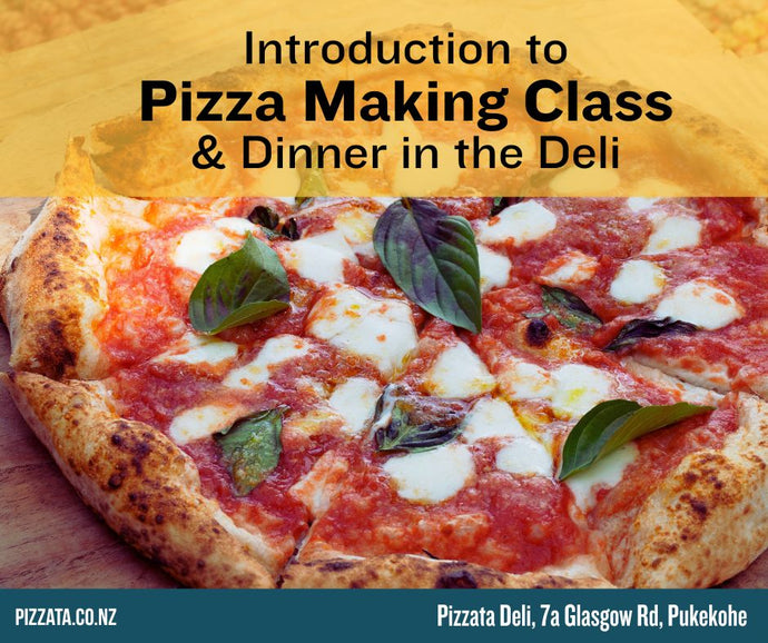 4 May 2026 - Introduction to Making Pizza Class & Dinner in the Deli (6pm to 7.30pm)